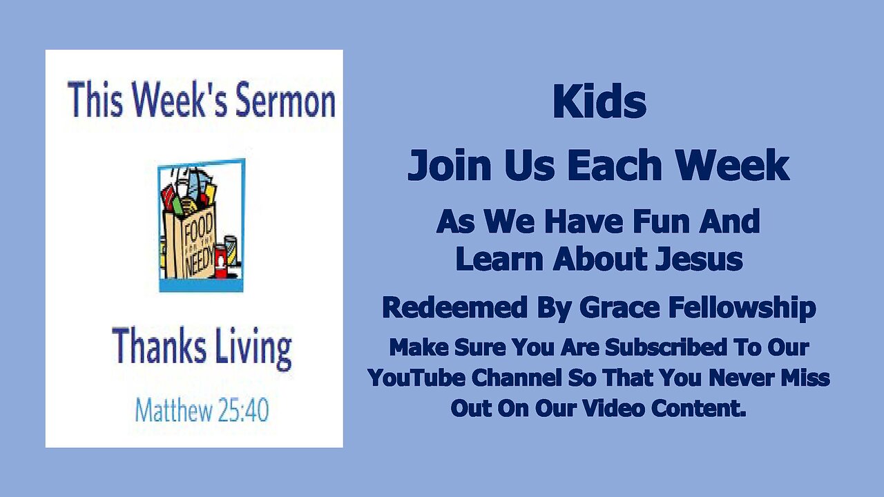 Sermons 4 Kids - Thanks Living – Matthew 25:31-46