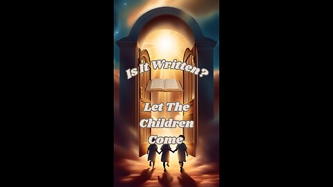 Let the Children Come