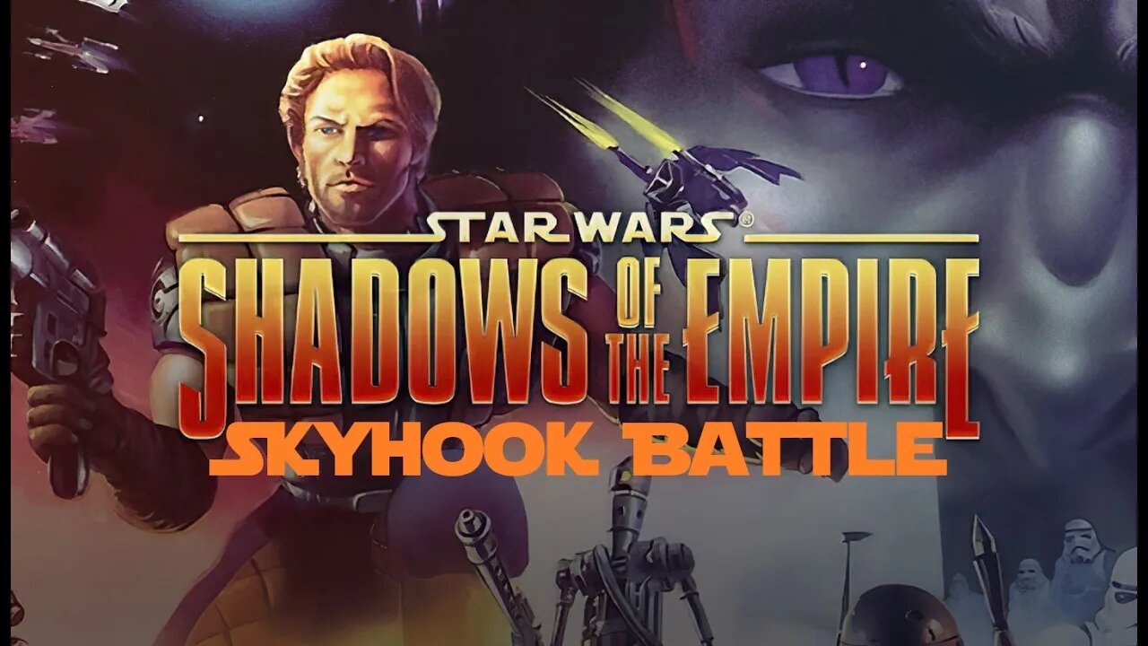 Star Wars: Shadows of the Empire - Skyhook Battle (Jedi, There Are No Challenge Points) PC