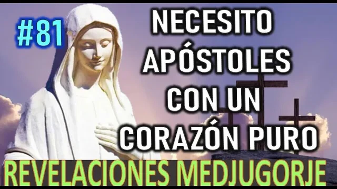 NECESITO APÓSTOLES CON UN CORAZÓN PURO - MENSAJES DE LA VIRGEN MARÍA EN MEDJUGORJE