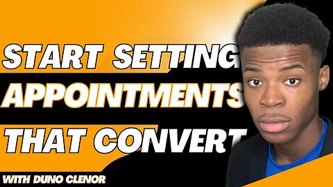 The Ultimate Guide To Setting Appointments That Convert | Duno Clenor