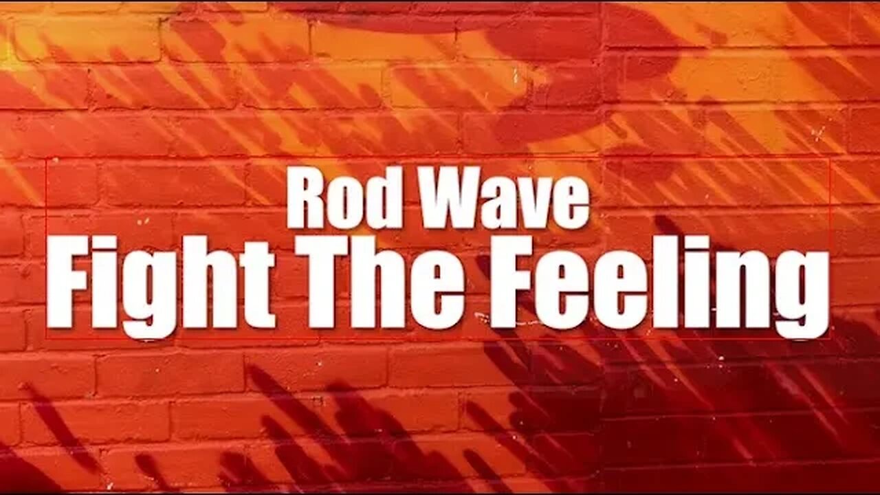 Rod Wave - Fight The Feeling (Lyrics)