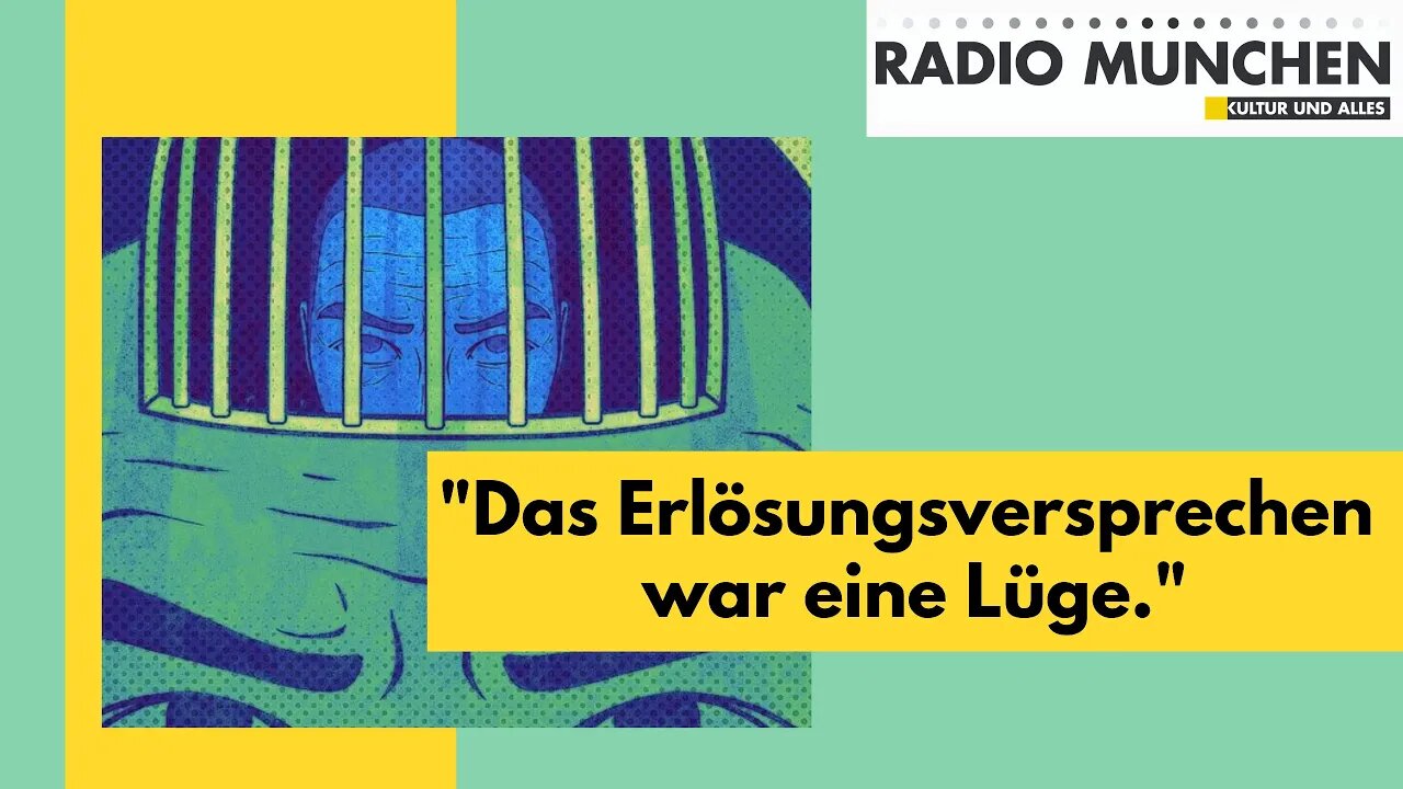 "Erlösungsversprechen war eine Lüge"