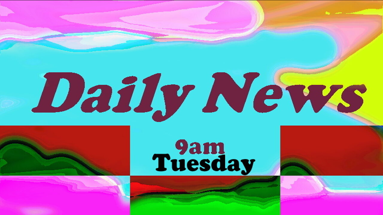 Daily News July 5th 2022 9am Tuesday