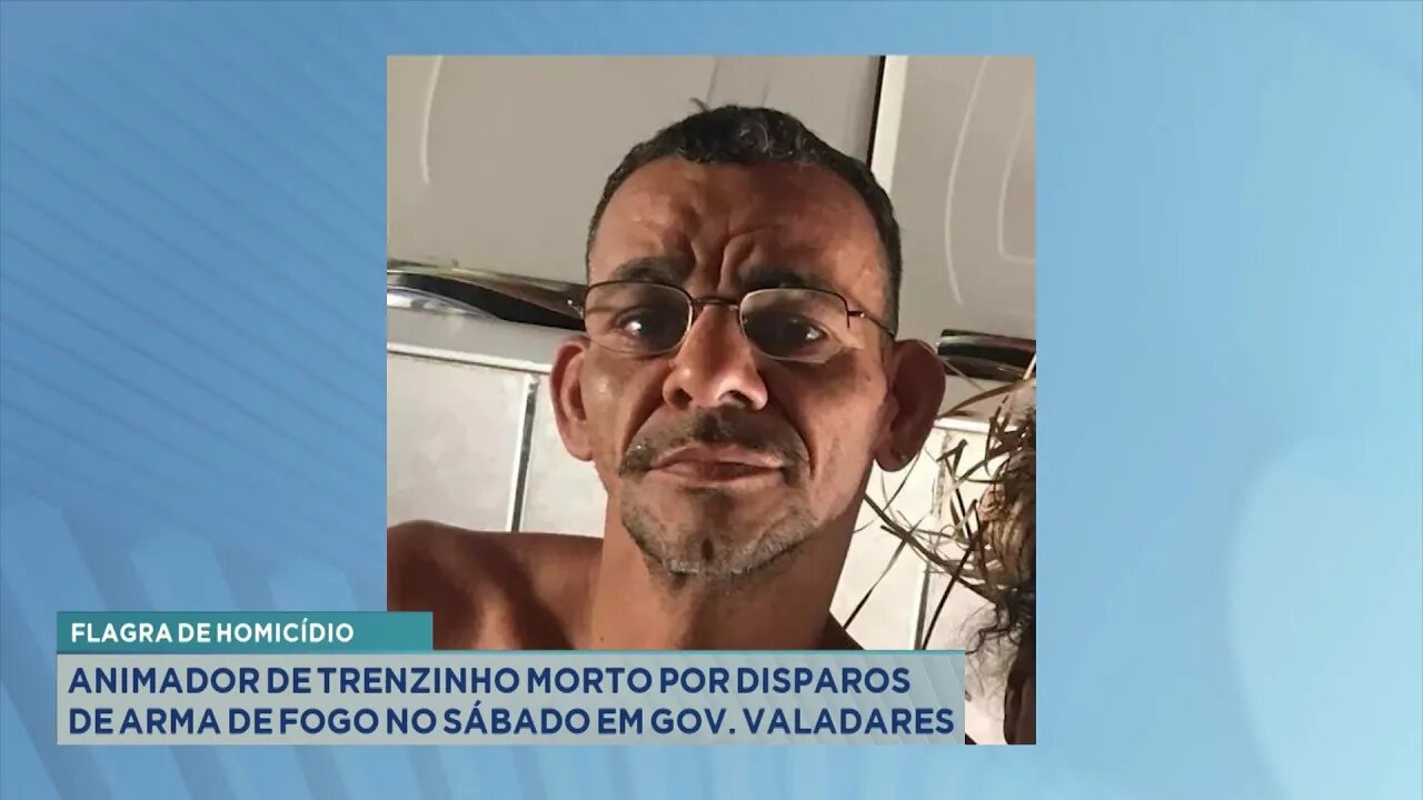 Flagra de Homicídio: Animador de Trenzinho morto por Disparos de Arma de Fogo, Sábado em Valadares.