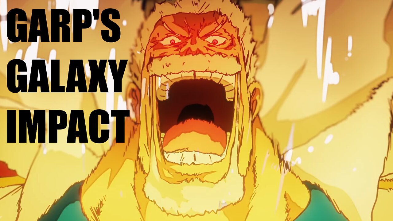 [OnePiece] Garp's GALAXY IMPACT Attack