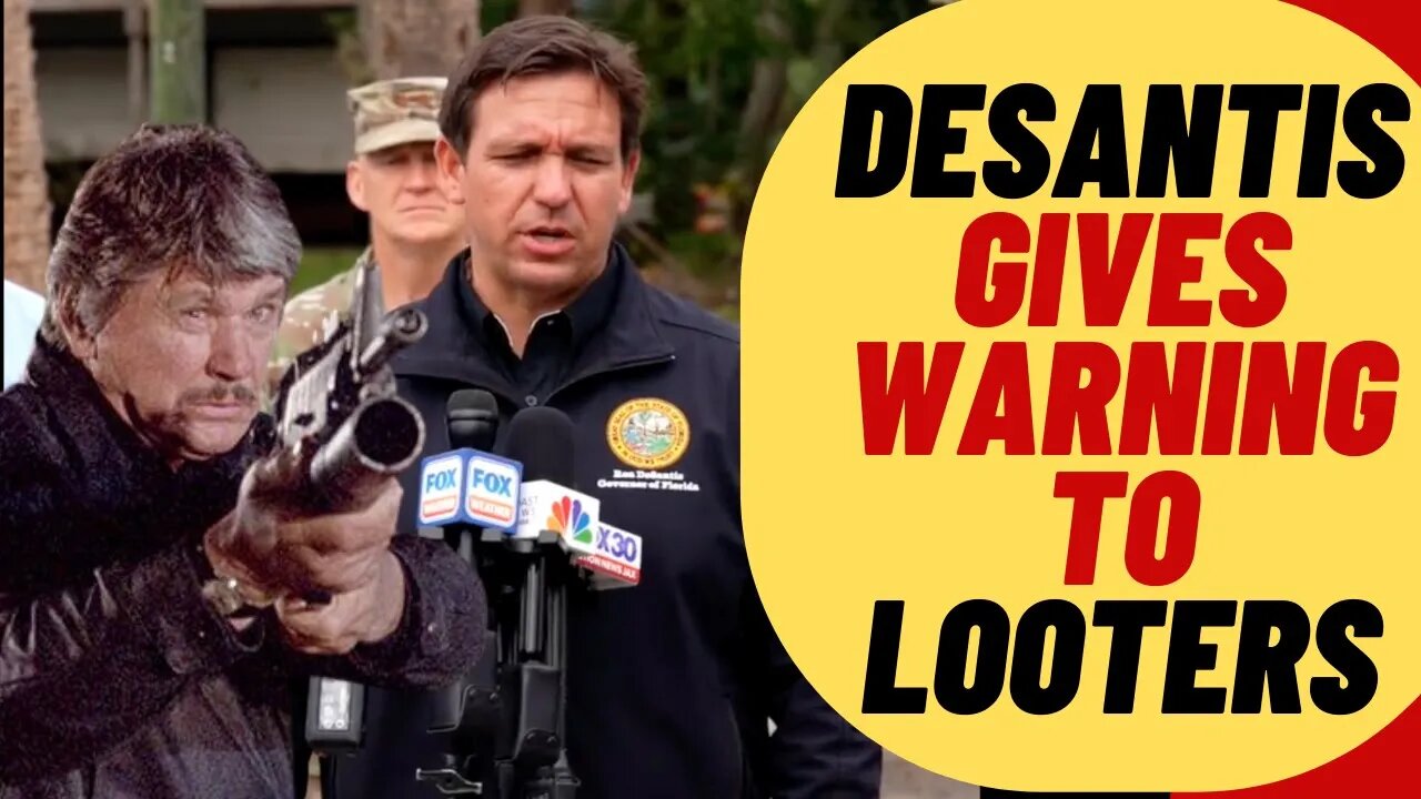 RON DESANTIS Warns Looters