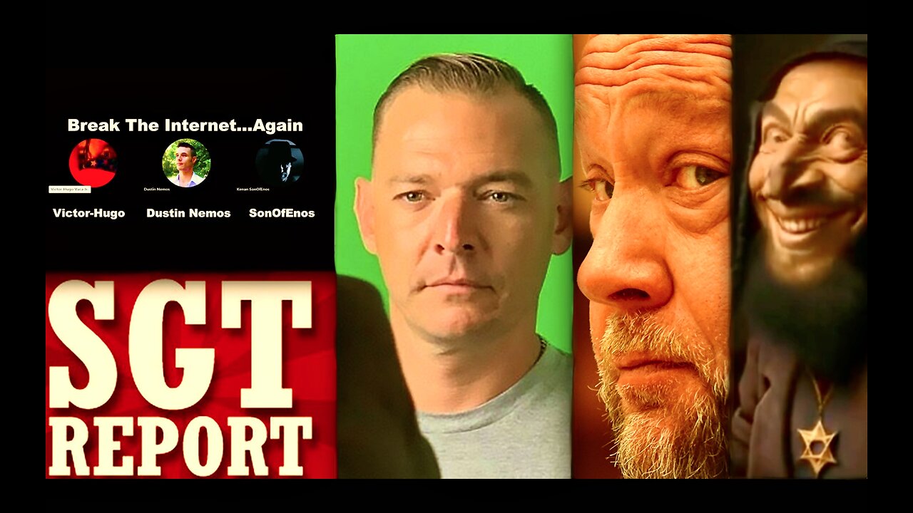 SGT Report Alex Jones Stew Peters Dustin Nemos SonOfEnos Victor Hugo Break The Internet Again