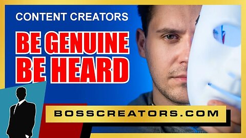 The Power of Authenticity: Making Genuine Content as a Creator