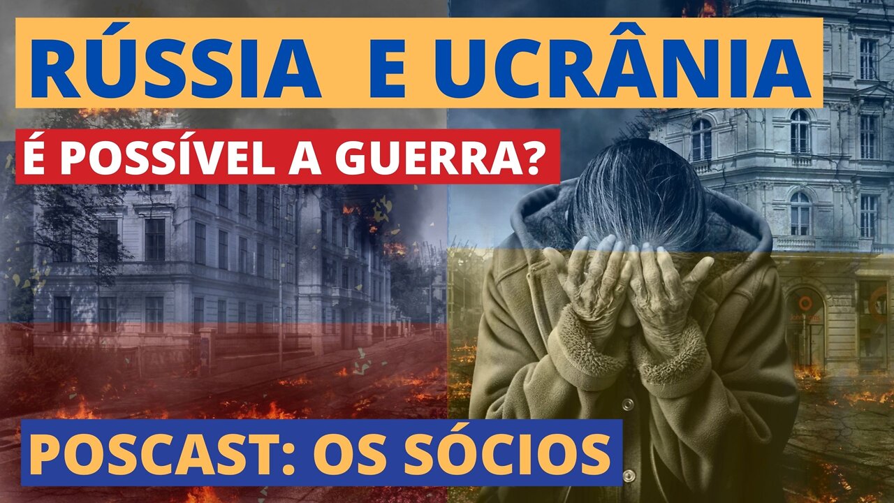 PEG CORTES: QUAIS SÃO OS MOTIVOS PARA UMA POSSÍVEL GUERRA ENTRE RÚSSIA E UCRÂNIA?