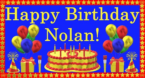 Happy Birthday 3D - Happy Birthday Nolan - Happy Birthday To You - Happy Birthday Song