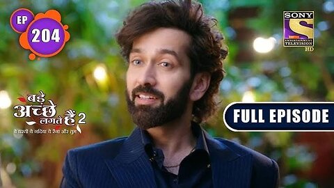How To Break A Couple? | Bade Achhe Lagte Hain 2 | Ep 204 | Full Episode | 9 June 2022