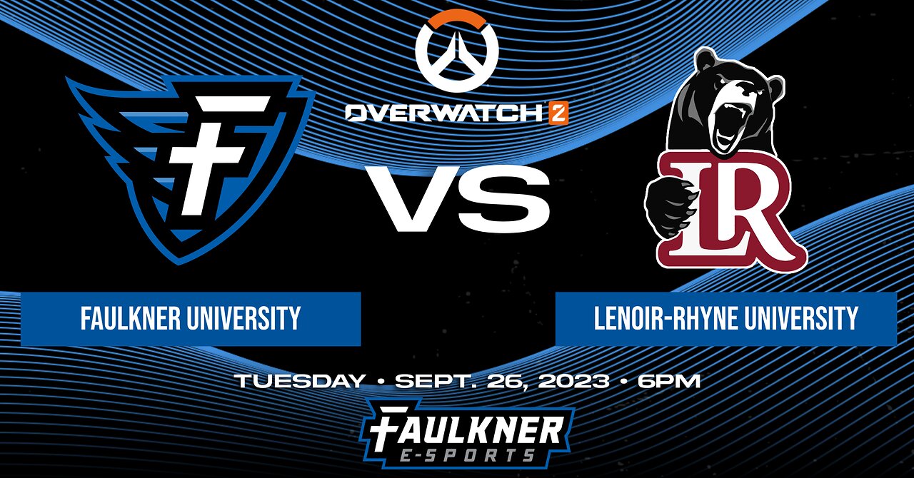 Overwatch 2- Faulkner vs. Lenoir-Rhyne (9/26/23)