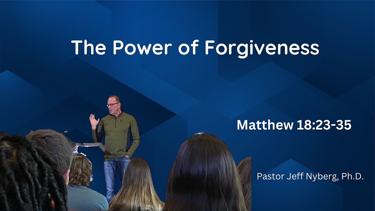 The Power of Forgiveness - Part 1
