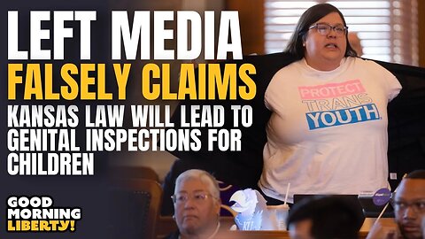 Will the new "Anti-Trans" Kansas law lead to genital inspections for kids?