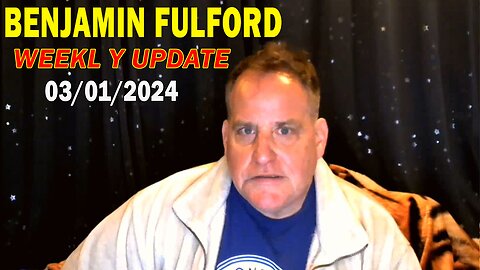 Benjamin Fulford Full Report Update March 1, 2024 - Benjamin Fulford