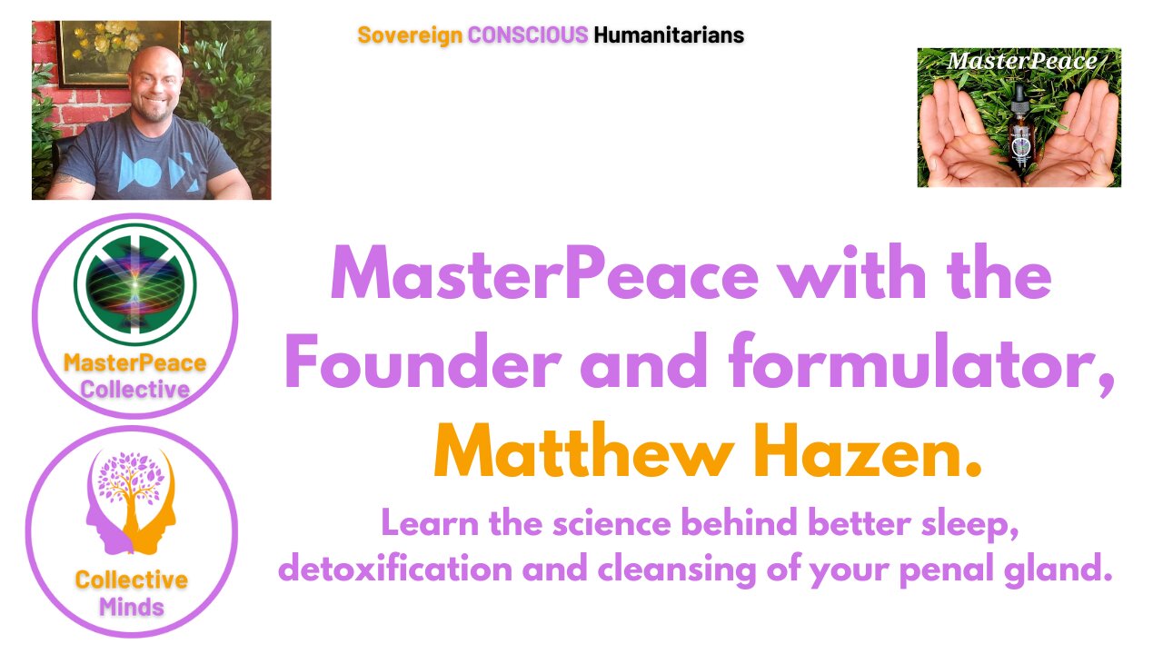 MasterPeace - With Matt Hazen - The Science behind better sleep and detoxification