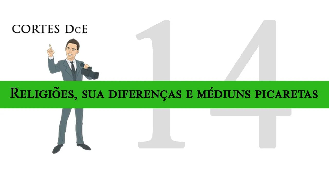 Cortes DcE 14 *Religiões, sua diferenças e médiuns picaretas * Caboclo: Pena Branca