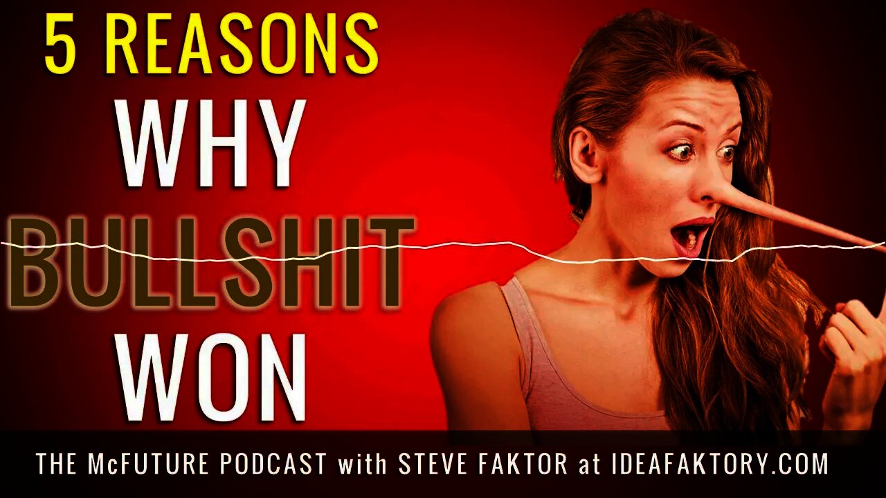5 Ways Evolution Made Reality Obsolete - The McFuture Podcast with Steve Faktor