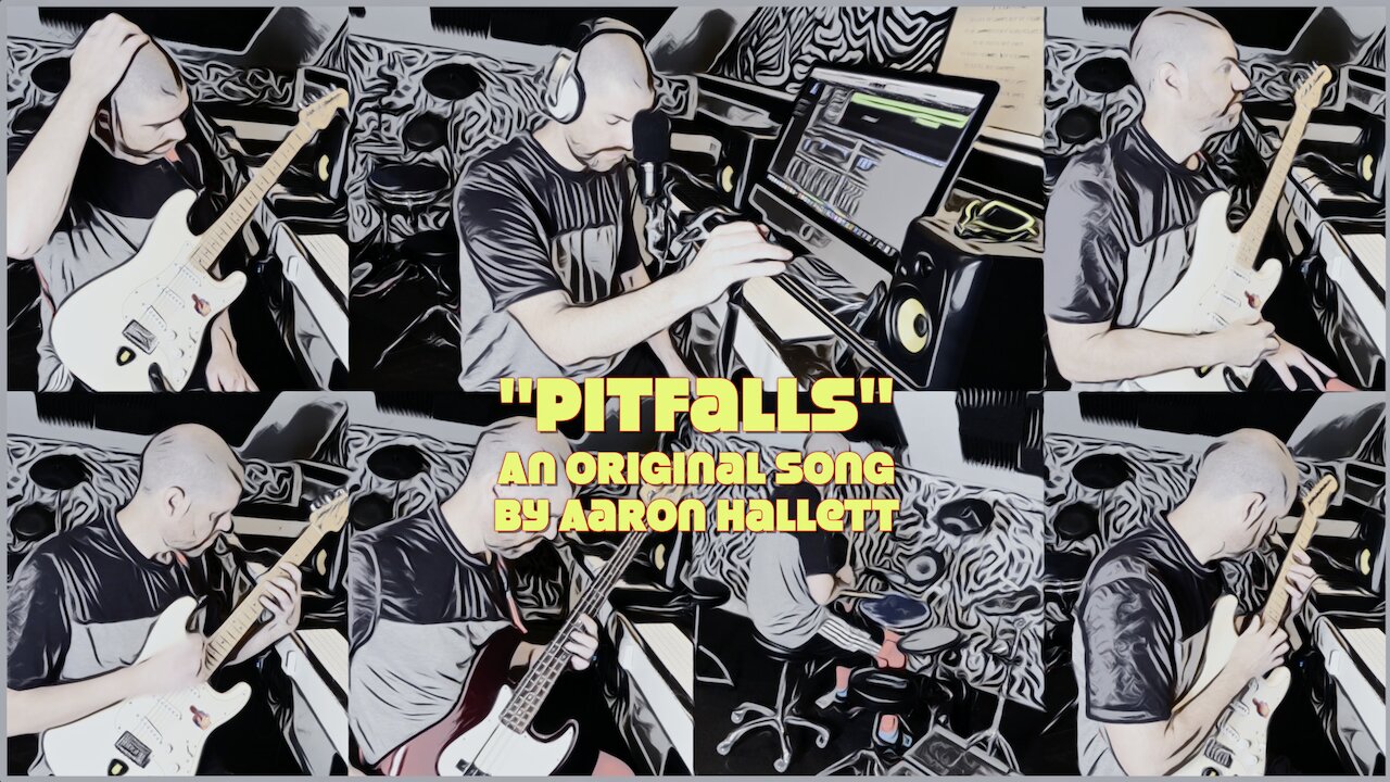 "Pitfalls" an Original Song by Aaron Hallett