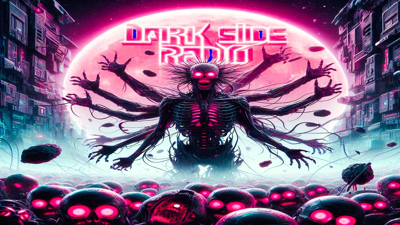 ⚡DARK SIDE RADIO⚡ Ep. 271