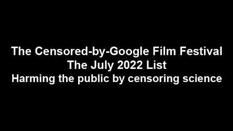 The Censored-by-Google Film Festival - July