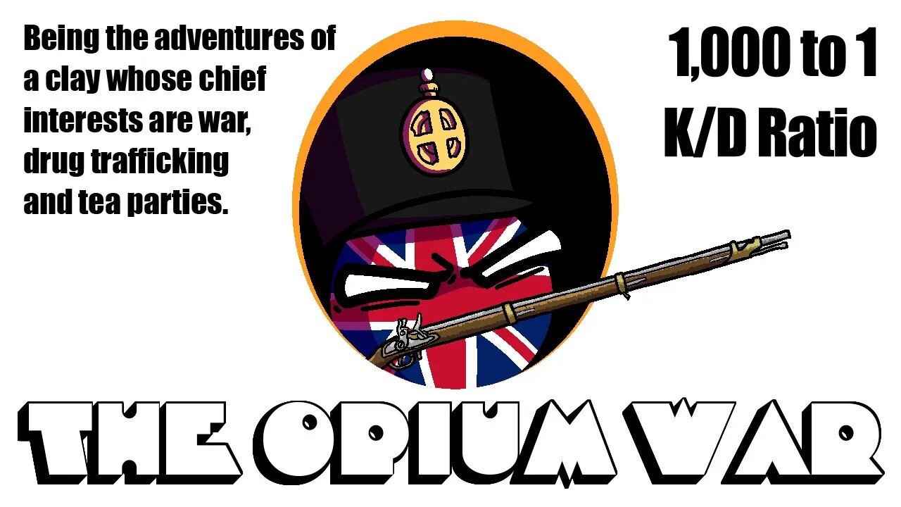 The Opium War | The War and Its Consequences, Convention of Chuenpi, Treaty of Nanking | Polandball