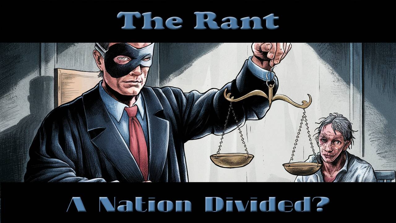 The Rant-A Nation Divided