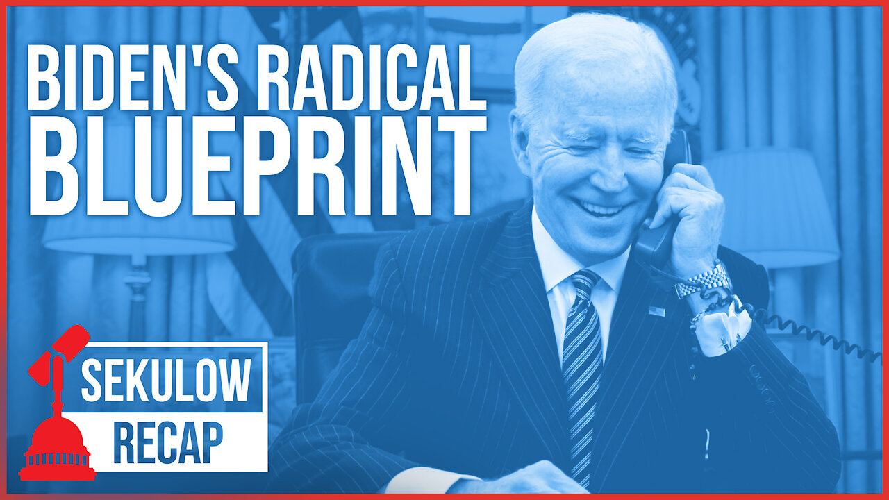 All Part of Biden's Radical Blueprint?