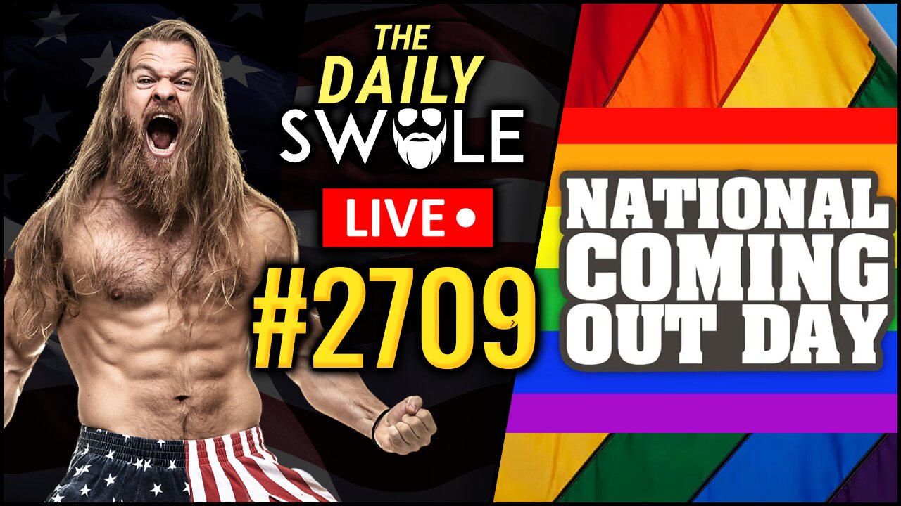 California Pushes LGBTQ On 5-Year-Olds With "National Coming Out Day", And ANOTHER Ozempic & Wegovy Facepalm | The Daily Swole #2709