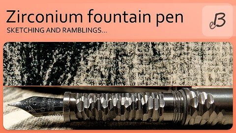 Zirconium fountain pen