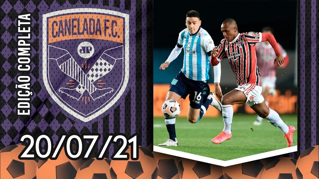 São Paulo ATROPELA o Racing e SE CLASSIFICA às quartas da Libertadores! | CANELADA (20/07/21)