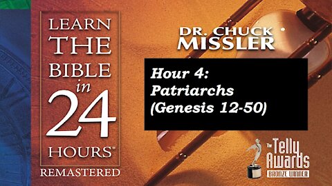 Learn the Bible in 24 Hours (Hour 4) - Chuck Missler [mirrored]