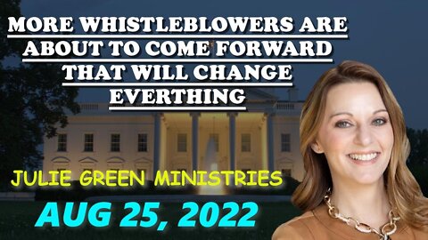 Julie Green: More Whistleblowers Are About To Come Forward That Will Change Everthing