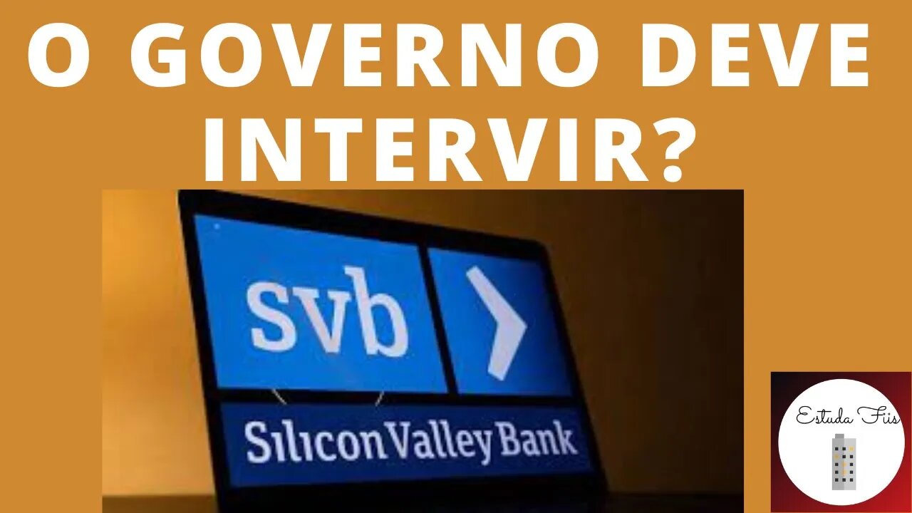 O governo deve intervir na quebra de um banco? #siliconvalley #siliconvalleybank