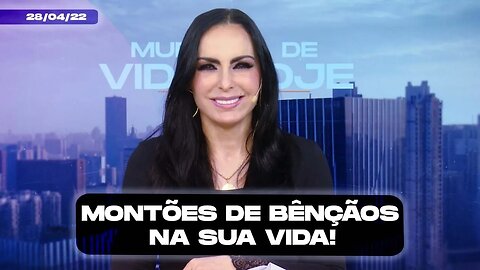 Montões de bênçãos na sua vida! || Mudança de Vida Hoje