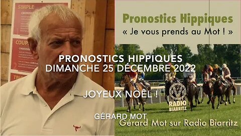 Pronostics hippiques de Gérard Mot du dimanche 25 12 2022