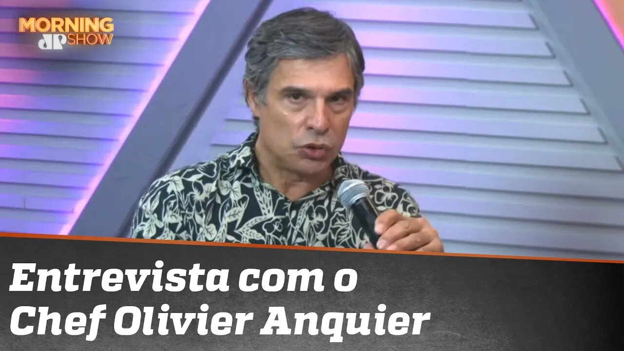 Chef Olivier Anquier fala da RETOMADA de bares e restaurantes