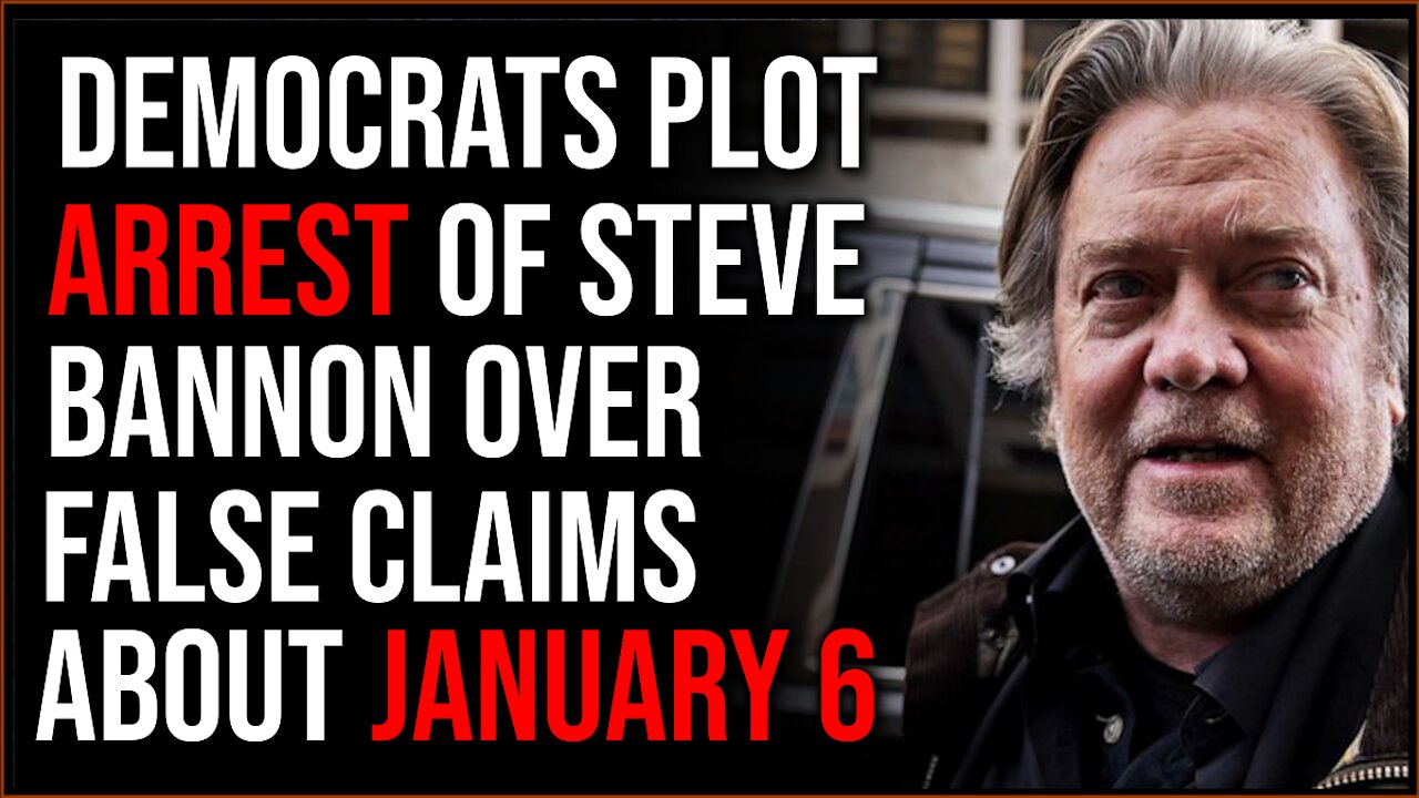 Democrats Plot Arrest Of Steve Bannon For Contempt Following Accusations About January 6th