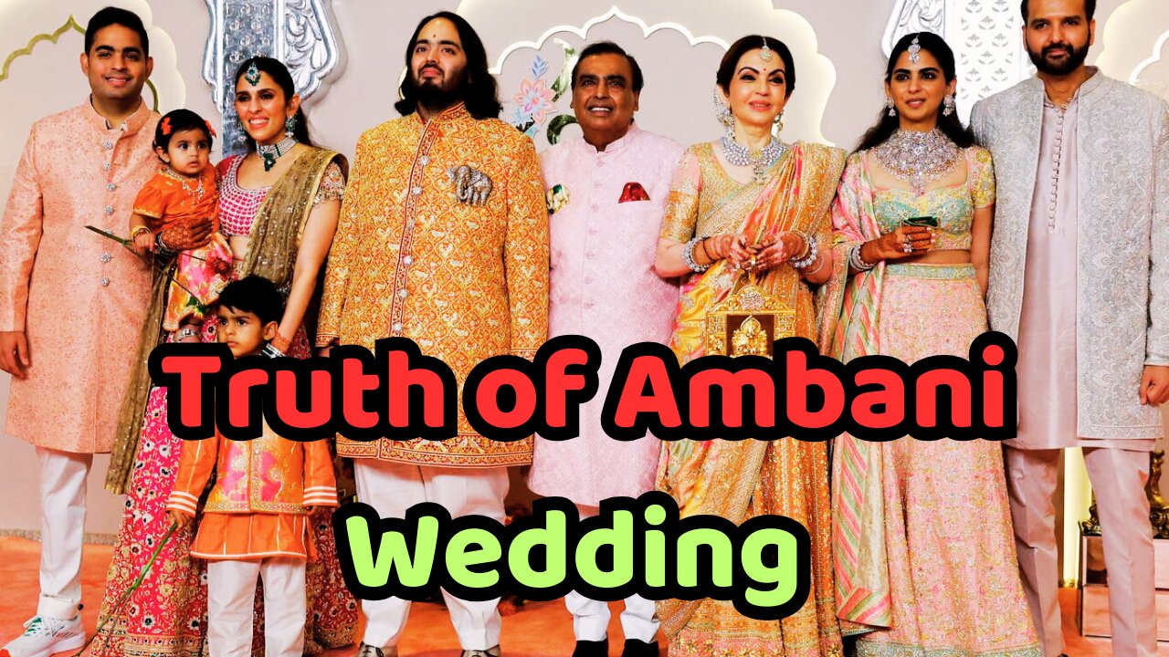 Truth of Ambani Wedding