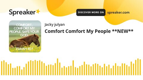 Comfort Comfort My People **NEW**