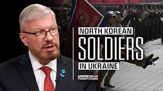 Why Is North Korea Sending Soldiers Into Ukraine?–Greg Scarlatoiu