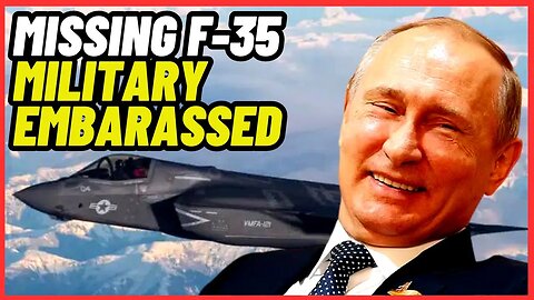 Missing F-35 Jet Exposes US Military JOKE!