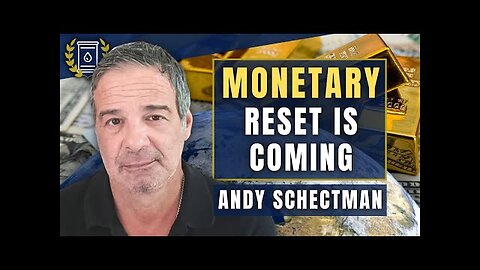 GOLD To Play Major Role in Stealth Monetary Reset: Andy Schectman