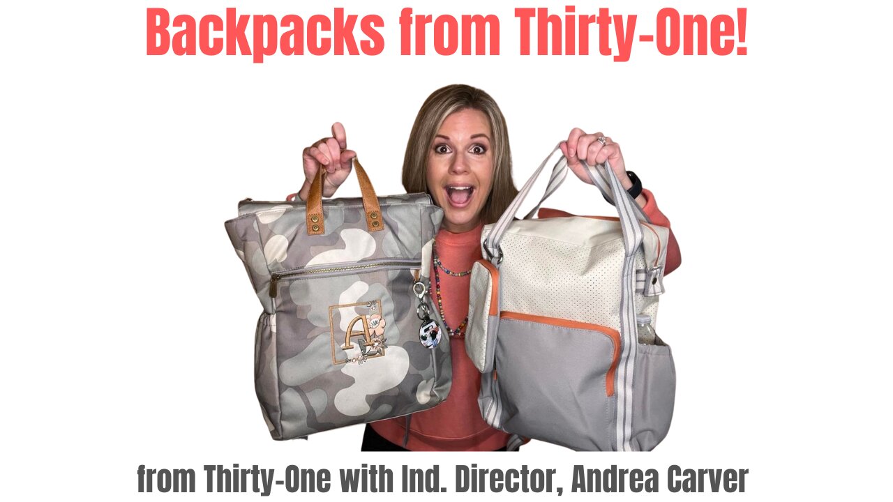 Backpack Comparison from Thirty-One | Ind. Director, Andrea Carver