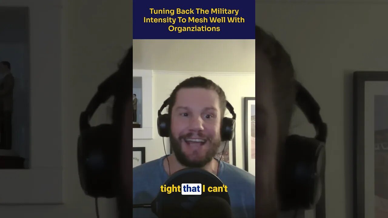 Learning to dial back #miltary intensity - #militarytransition #podcastclip