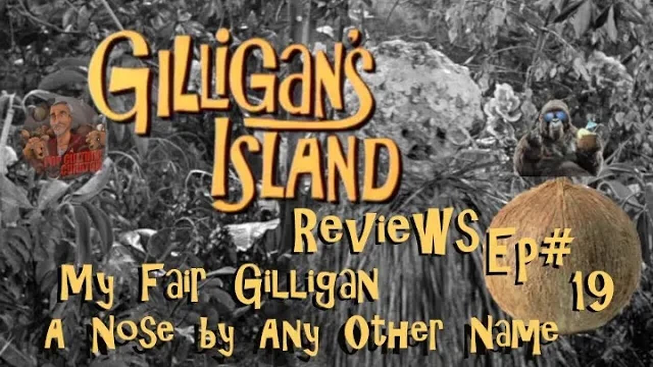 Gilligan's Island Reviews with Gorilla's Random Thoughts!