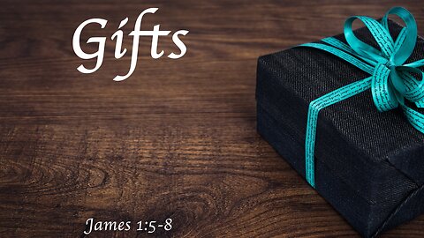 Gifts