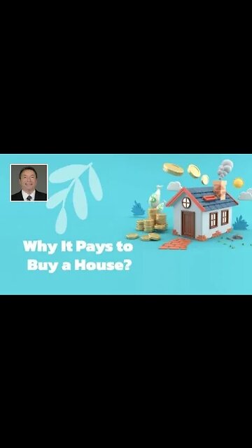 Why It Pays to Buy a House?