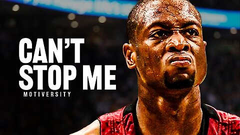 YOU WILL NOT STOP ME - Motivational Speech (ft. Dwyane Wade)